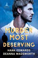   Murder Most Deserving