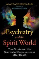   Psychiatry and the Spirit World