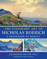   The Visionary Art of Nicholas Roerich
