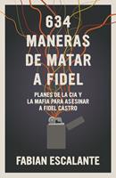   634 Maneras de matar a Fidel