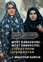   Most Dangerous, Most Unmerciful