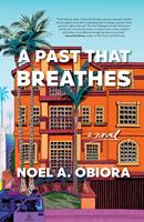   A Past That Breathes