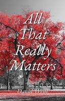   All That Really Matters