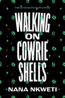   Walking on Cowrie Shells