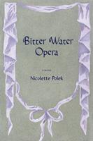   Bitter Water Opera
