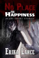   No Place for Happiness