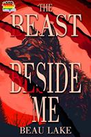   The Beast Beside Me
