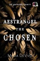   Aestrangel the Chosen