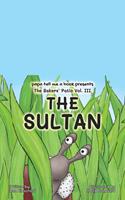   The Sultan
