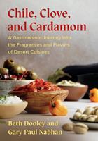   Chile, Clove, and Cardamom