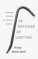   In Defense of Looting