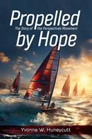   Propelled by Hope