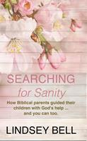   Searching for Sanity
