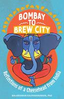   Bombay to Brew City