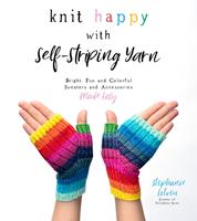   Knit Happy with Self-Striping Yarn