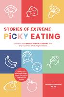Stories of Extreme Picky Eating