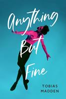   Anything But Fine