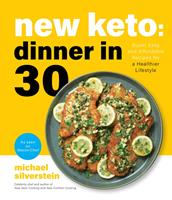   New Keto: Dinner in 30