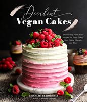   Decadent Vegan Cakes