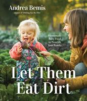   Let Them Eat Dirt