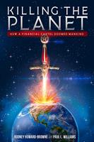   Killing the Planet