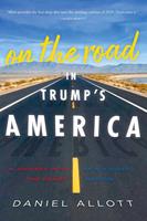   On the Road in Trump's America