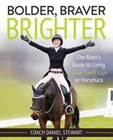   Bolder Braver Brighter