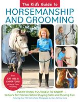   The Kid's Guide to Horsemanship and Grooming