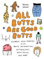   All Butts Are Good Butts
