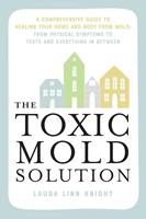   The Toxic Mold Solution