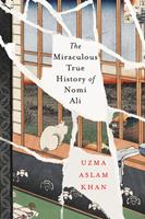   The Miraculous True History of Nomi Ali