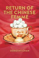   Return of the Chinese Femme
