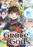   By the Grace of the Gods 05 (Manga)