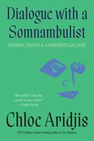   Dialogue with a Somnambulist