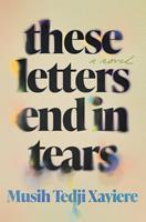   These Letters End in Tears