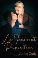   An Innocent Proposition