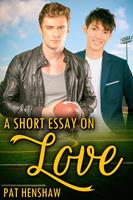   A Short Essay on Love