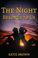   The Night Belongs to Us