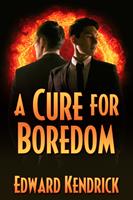   A Cure for Boredom