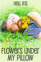   Flowers Under My Pillow