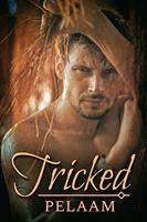   Tricked