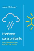   Mañana será brillante