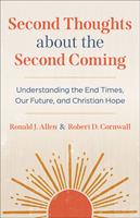Second Thoughts about the Second Coming