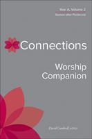   Connections Worship Companion, Year A, Volume 2