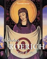 Nicholas Roerich. East & West