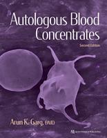   Autologous Blood Concentrates