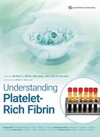   Understanding Platelet-Rich Fibrin