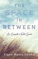   The Space in Between