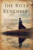   The River Remembers