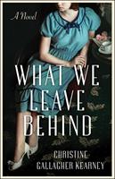   What We Leave Behind